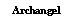 Text Box: Archangel